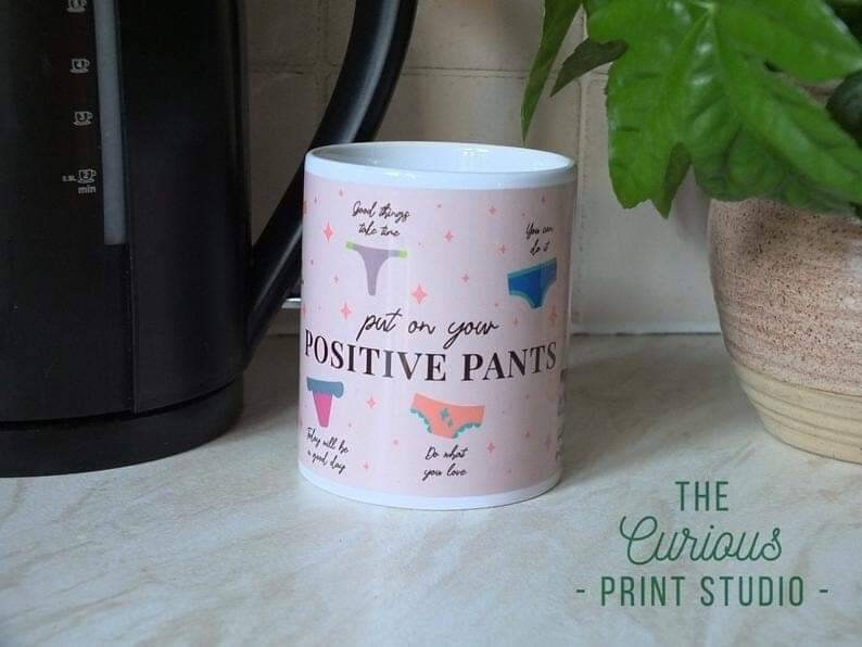 Positive Pants Mug, Positivity Gift, Put On Your Positive Pants, Happiness Gift, Self Love Gift, Self Care Gift, Self Gift, Gift for Her image 1