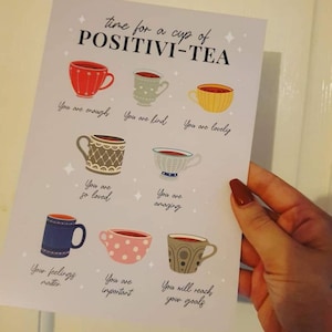 Positivi-tea, Self Affirmation Print, Positivitea, A6 A5 A4 A3 A2, Cup of Tea Print, Positive Quotes, Gifts for Her, Empowerment, Gift Ideas