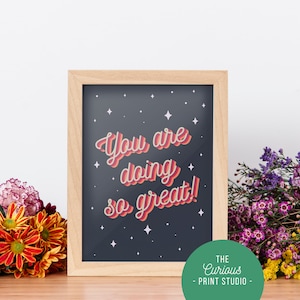 Vous faites tellement bien impression, affirmation positive, impression d’autonomisation, impression heureuse, A2 A3 A4 A5 A6, décoration intérieure, Curious Print Studio UK