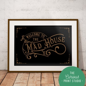 Welcome To The Mad House, A2 A3 A4 A5, Hand Lettering, Home Decor, Typography Print, Eclectic, Retro Typography, Black and Bronze, Burgundy