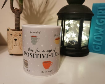 Positivitea Mug, Self Gift, Gifts for Her, Hand Illustrated Mug, Positive Drinkware, Gift for Mum, Ceramic 11oz Mug, Self Affirmation