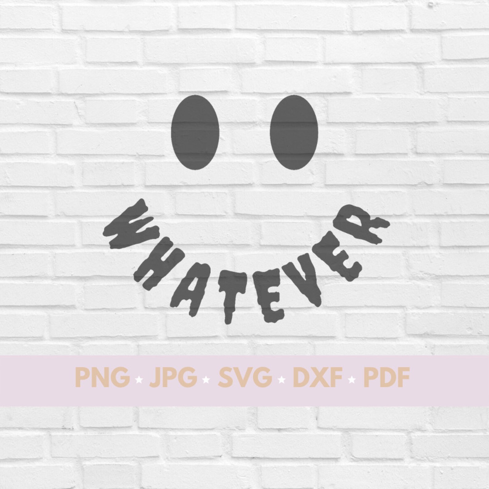 Whatever SVG Smiley Face Happy Face Smile Happiness Etsy UK