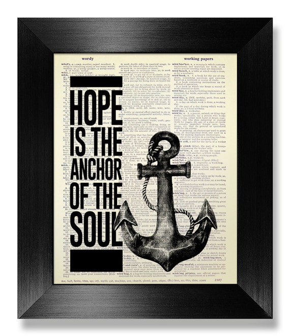 Inspirational QUOTE Poster, ANCHOR Decor Nautical Art Beach Decor, Motivational Wall Decor Wall Hanging BATHROOM Decor, Hope Anchor Soul Art
