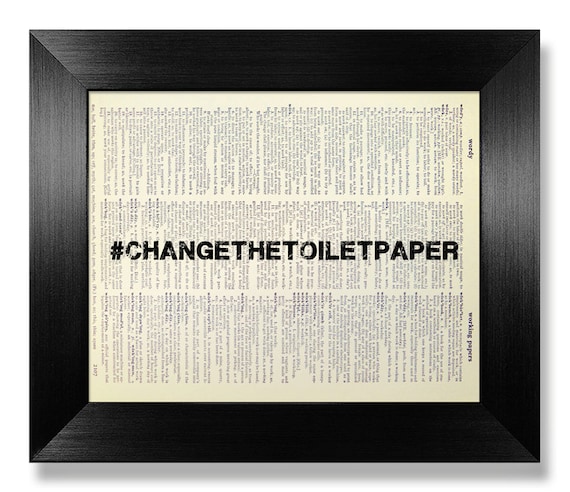 Minimalist ART Print, Funny BATHROOM Art Print, BLACK White Poster, Toilet Decor, Washroom Wall Art Wall Decor, Change the Toilet Paper Gift