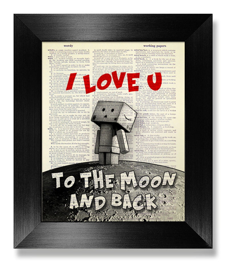 I LOVE You to the Moon and Back Print DICTIONARY Art Print, 1st First ANNIVERSARY Gift Man Boyfriend Gift Her Girlfriend, Love Artwork Danbo image 1