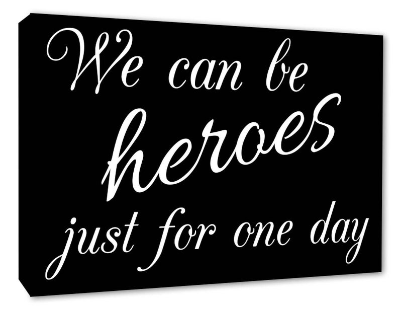 We Can Be Heroes.. David Bowie Song Quote Lyrics Wall Canvas Etsy