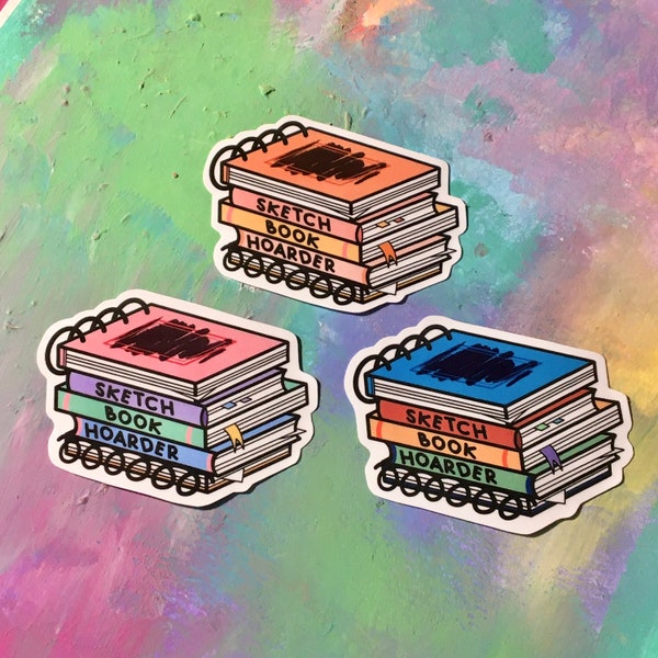 SKETCHBOOK HOARDER Sticker - Art School Stickers, Artist sticker for journal, water bottle decal - Choose from 3 designs!