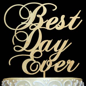 Best Day Ever Wedding Cake Topper, Wedding Keepsake Rustic Chic Wedding Wedding cake decor Elegant. Wooden Cake Topper, Laser Cut. image 3