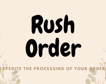 Rush Order