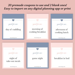 May include: Set of six printable coupons with a pink and blue color scheme. Each coupon features a heart and the text "good for one:" followed by a different activity, such as "day of cuddling" or "game night".