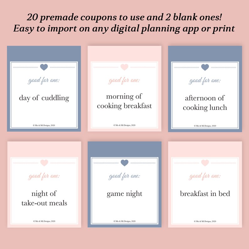 May include: Set of six printable coupons with a pink and blue color scheme. Each coupon features a heart and the text "good for one:" followed by a different activity, such as "day of cuddling" or "game night".