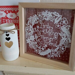 First my mother forever my friend Floral Heart papercut template - personal and commercial use
