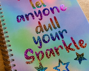 Nunca dejes que nadie opaque tu brillo (rastro) - Cuaderno de notas y bocetos con dorso de cartulina A5 A4 - con impresión de calidad de aluminio real - con líneas en blanco