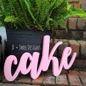 Wooden Cake Word Kitchen Sign / Cake Table Decor