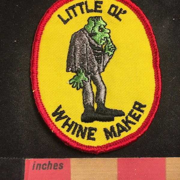 Vintage Frankenstein GREEN MONSTER Patch Little OL’ Whine Maker Dark Humor