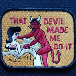 That Devil Made Me Do It Vintage Style Novelty Funny Humor Sew On Embroidered Biker Patch