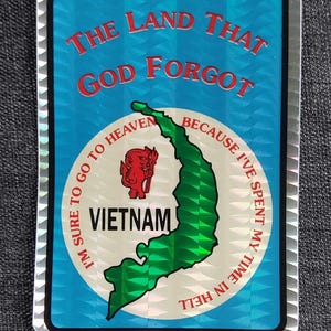 Vintage Reflective Prism Vending Decal Sticker - The Land That God Forgot Vietnam