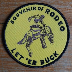 Rodeo Bronco Bustin Let 'Er Buck Souvenir Collectors Patch