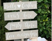 Wedding Direction Signs |  vows here, party there, love everywhere