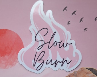 Slow Burn Sticker: Booktok Romance, Bookish Gift