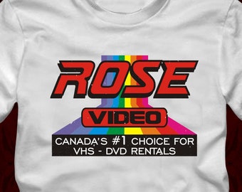 ROSE VIDEO Canada's #1 Choice for Vhs-Dvd Rentals T-Shirt - distressed design in many color options - adult mens/unisex shirts