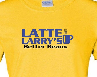 LATTE LARRY'S Better Beans blue logo - Women's T-shirt - in many color options - curb mocha joes your better beans enthusiasm david