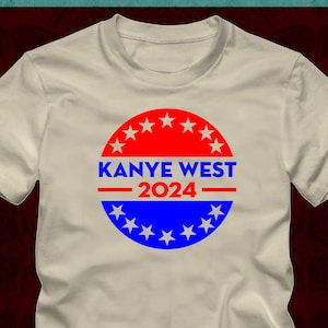 KANYE WEST 2024 - Funny Adult Graphic T Shirt - president flag deez independent election america nutz -S-3xL many colors tshirt yeezy