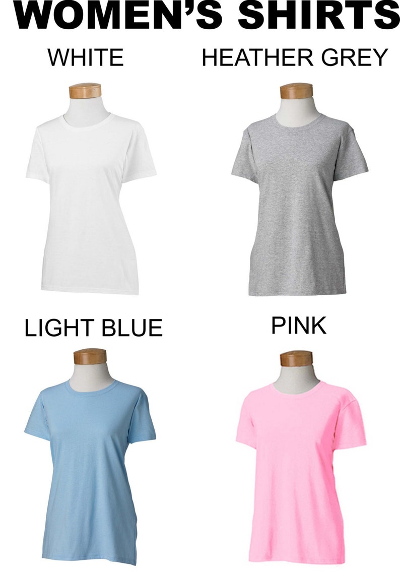 May include: Four women's t-shirts in different colors: white, heather grey, light blue, and pink. The shirts are displayed on mannequins against a white background.  WOMEN'S SHIRTS is written at the top of the image.  The colors of the shirts are labeled below each mannequin.