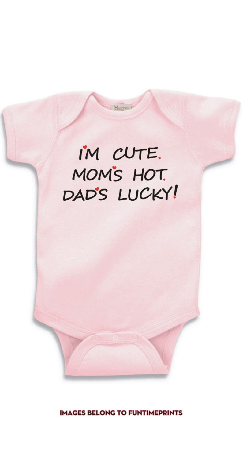 Download Im Cute Moms Hot Dads Lucky Fun T-Shirt or Bodysuit for | Etsy