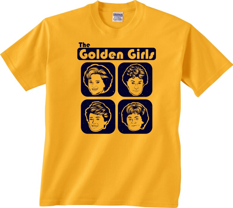 The GOLDEN GIRLS T-shirt in many color options adult mens/unisex shirts Betty White Bea Arthur 80s tv funny gift present stay golden image 1