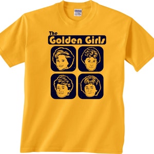 The GOLDEN GIRLS T-shirt in many color options adult mens/unisex shirts Betty White Bea Arthur 80s tv funny gift present stay golden image 2