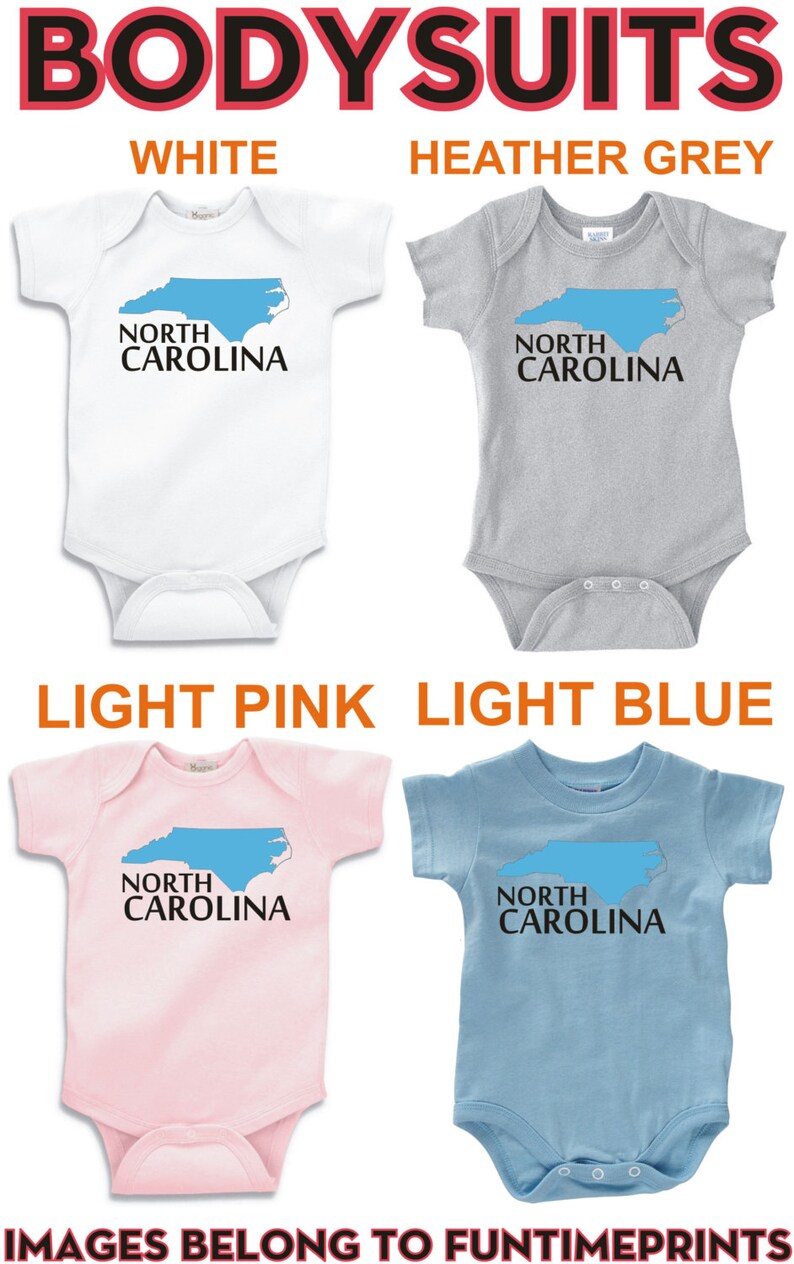 May include: Four baby bodysuits with a North Carolina outline and the text "North Carolina". The bodysuits are in white, heather grey, light pink, and light blue.
