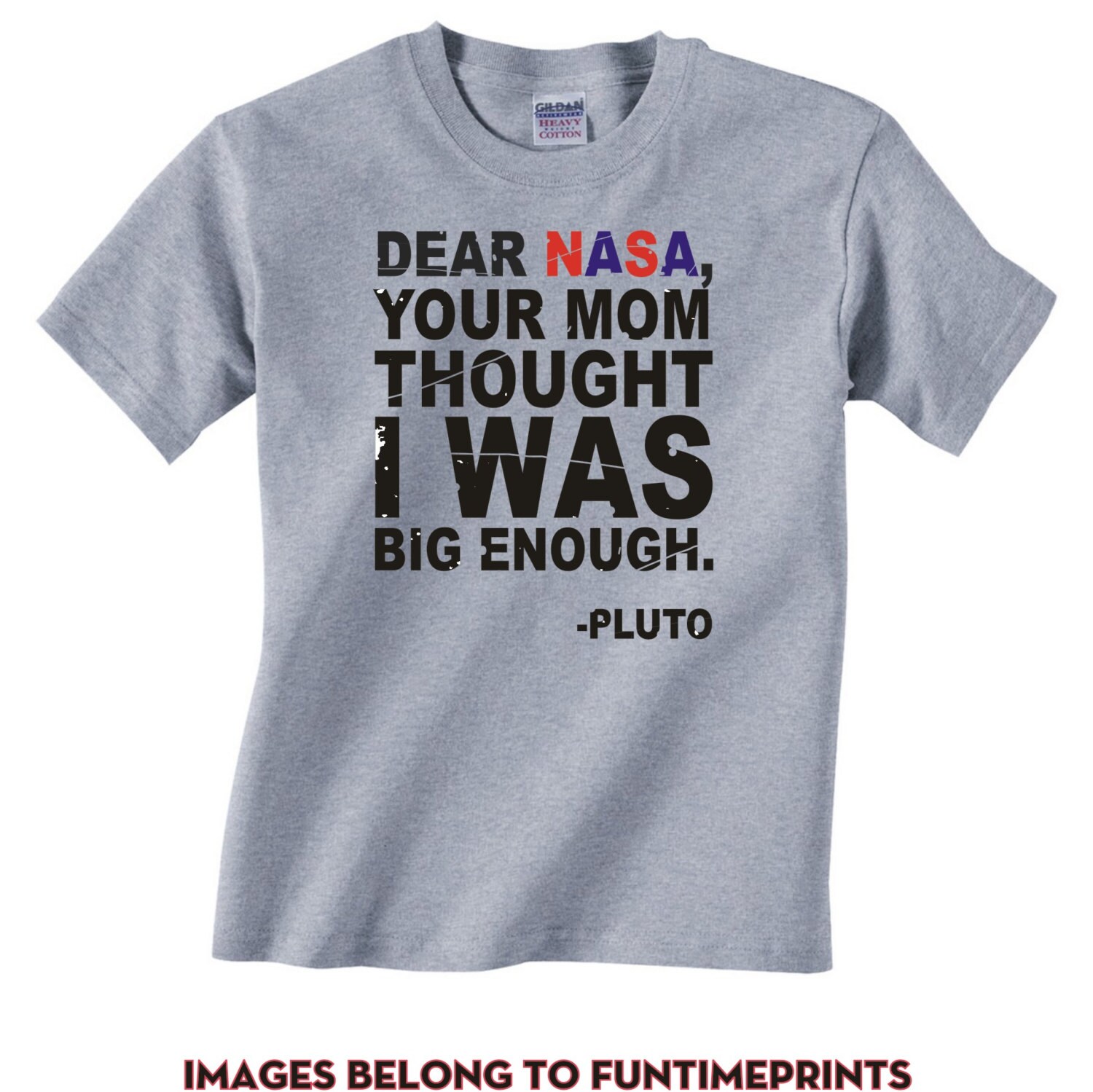 DEAR NASA Your Mom Thought I Was Big 