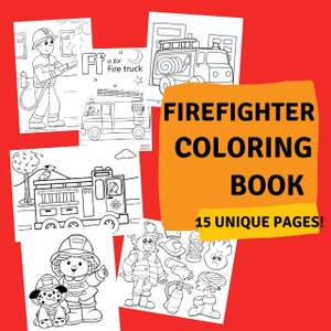 Firefighter and Fire Truck Coloring Pages - 15 Unique Pages to color - Preschool Activity Book - Toddler Activity Book