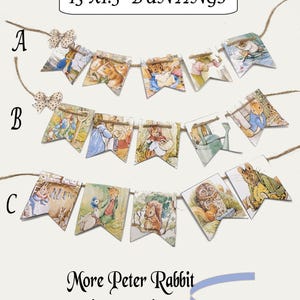 May include: Peter Rabbit bunting with illustrations of characters from the children's book. Each pennant is 13 inches long and 1.5 inches wide. The bunting is strung on twine and includes the text "PETER RABBIT 13"X1.5" BUNTINGS".