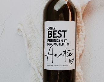 Only Best Friends get Promoted to Auntie, Pregnancy Announcement Wine Label Template, Printable Labels, Canva Templates | 88