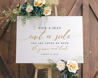 LucyGold - Gold Pick a Seat not a side, Ceremony Seating Printable Sign in 5 sizes, Corjl template, FREE demo