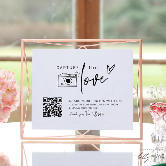 Photo Capture the Love QR Code Wedding Signs, Printable Share the Love QR Code Signs, Horizontal & Vertical, Canva Template | 88