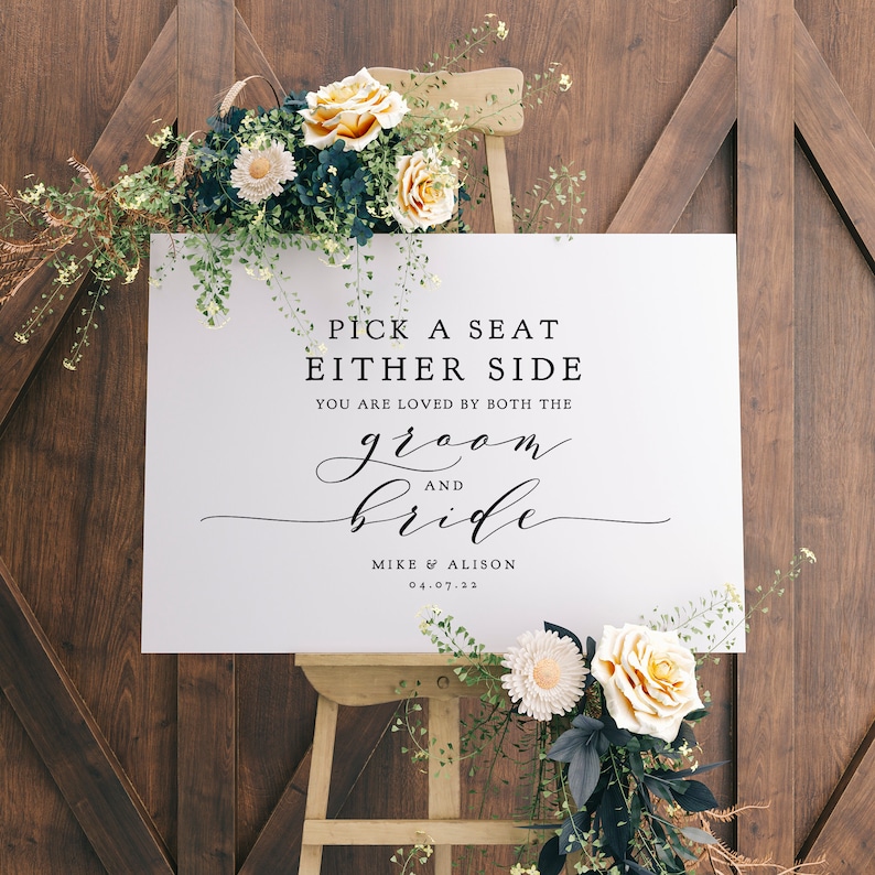 or EITHER side Wedding Printable Signs 5 sizes Corjl Templates FREE Demo Pick a Seat Not a Side You are Loved by Both the Groom and Bride