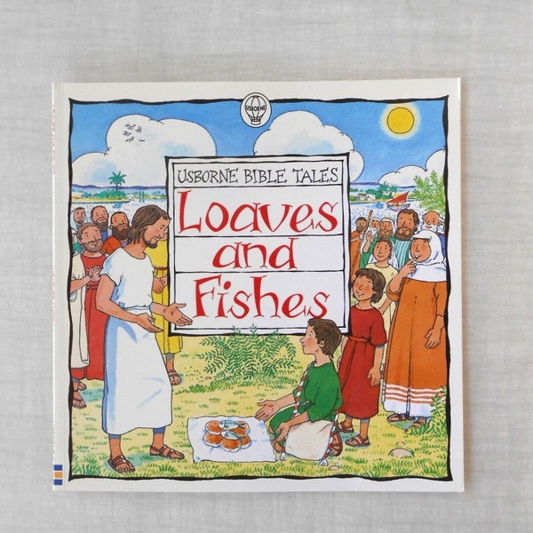 Kids Bible Stores, Loaves And Fishes, Feed 5000, Usborne Bible Tales, Childs Picture Book, Vintage Books, Boy Shares Lunch, Religious Book