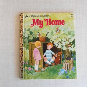 May include: A Little Golden Book titled "My Home" featuring a colorful illustration of two children, a dog, and a bird's nest in a tree.