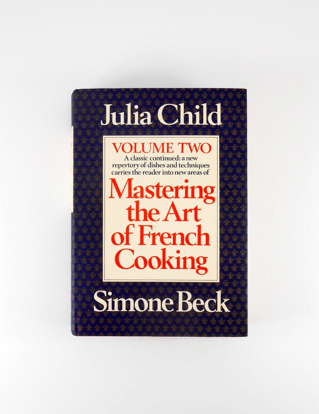 Julia Child Cookbook: Mastering the Art of French Cooking, Volume Two ...