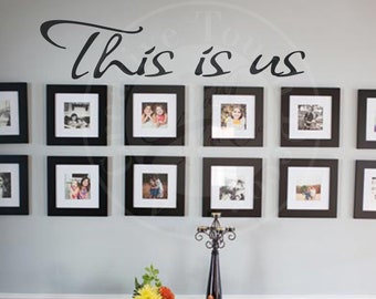 This is us Vinyl Wall Decal, Family Quote Decor