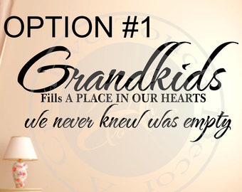 Grandkids Fill Our Hearts Vinyl Wall Decal - Family Quote