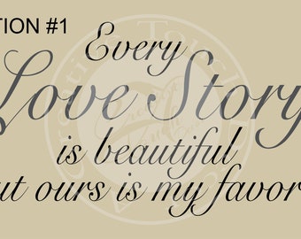 Love Story Wall Decal, Custom Vinyl Quote, Removable Decor