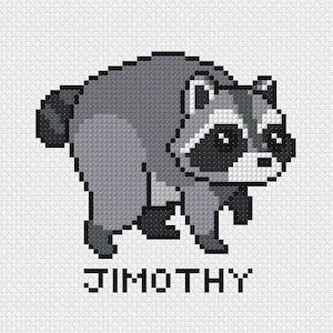 May include: A cross-stitch pattern featuring a stylized gray and white raccoon with a black mask and tail. The raccoon is depicted in a pixelated style against a white grid background. Below the raccoon, the name JIMOTHY is stitched in black.