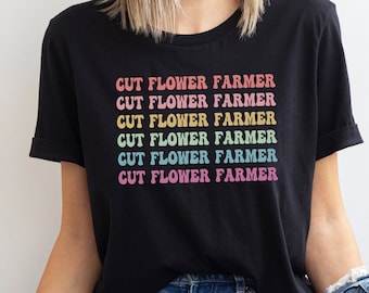 Cut Flower Farmer T-Shirt, Local Florist Gift