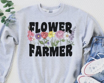 Flower Farmer Sweatshirt, Floral Gardener Gift