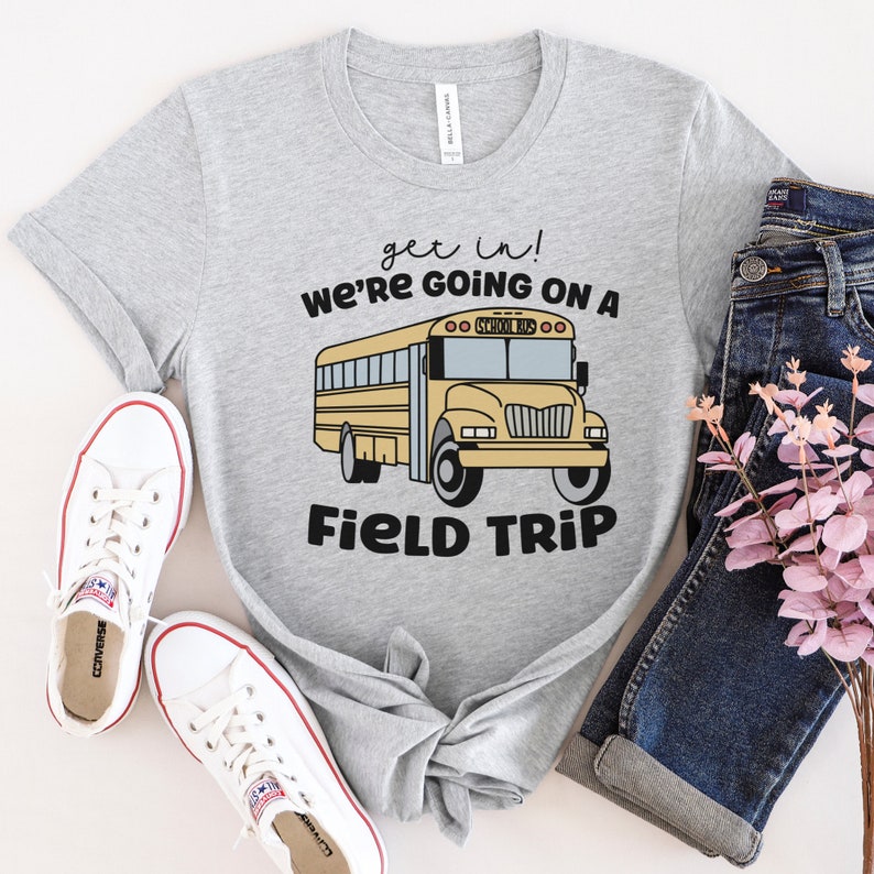 Field Trip Day Tshirt Field Trip Shirt Chaperone Shirt Etsy