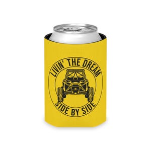 Livin' The Dream Side by Side Can Coozie, UTV Rider Gift Geel